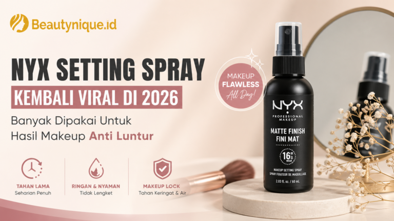 NYX Setting Spray Kembali Viral di 2026, Banyak Dipakai Untuk Hasil Makeup Anti Luntur