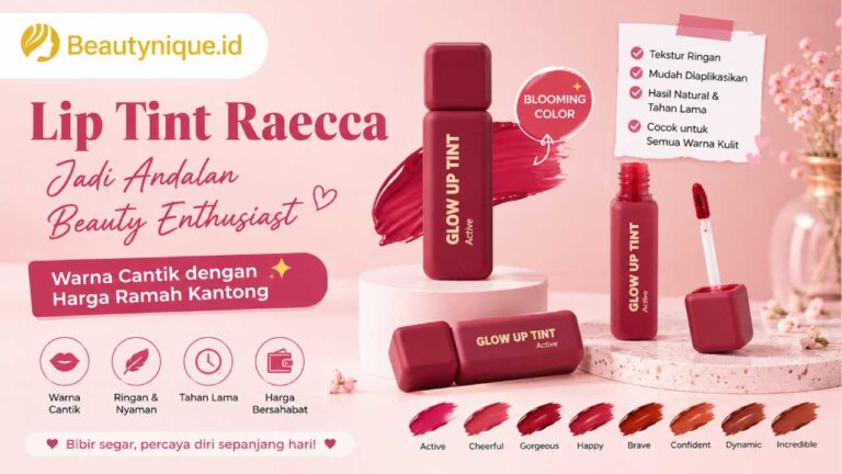 Lip Tint Raecca Jadi Andalan Beauty Enthusiast, Warna Cantik dengan Harga Ramah Kantong