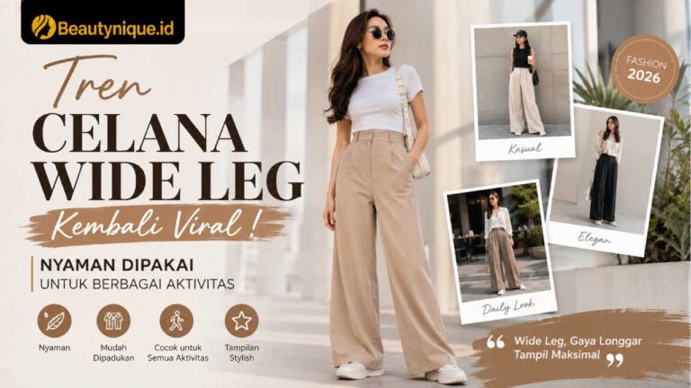 Tren Celana Wide Leg Kembali Viral, Nyaman Dipakai untuk Berbagai Aktivitas