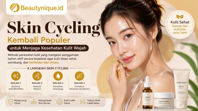 Skin Cycling Kembali Populer untuk Menjaga Kesehatan Kulit Wajah