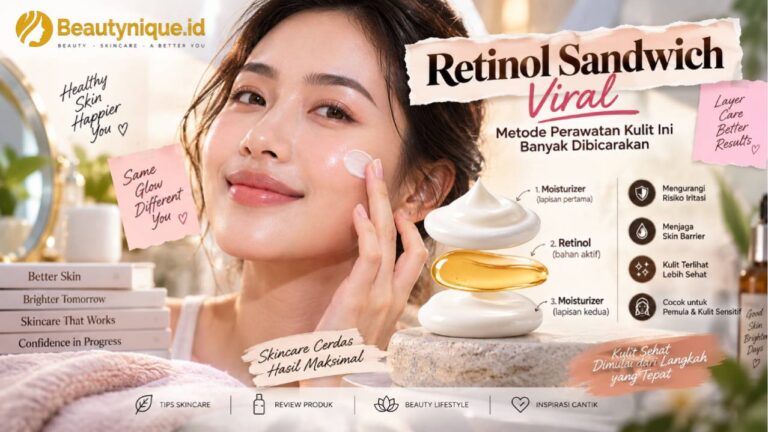 Retinol Sandwich Viral, Metode Perawatan Kulit Ini Banyak Dibicarakan