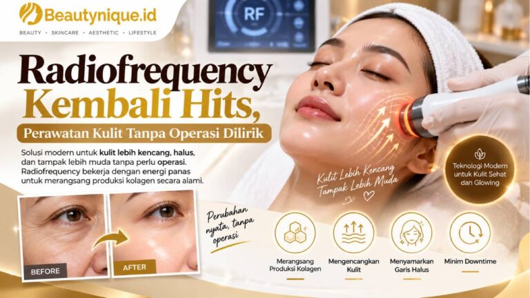 Radiofrequency Kembali Hits, Perawatan Kulit Tanpa Operasi Dilirik